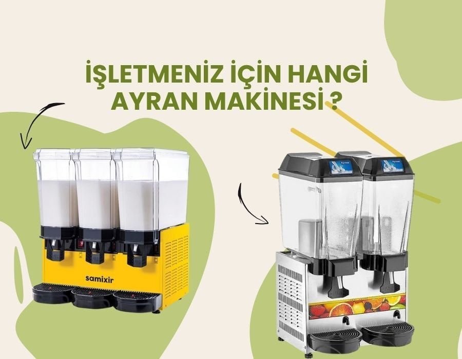 İşletmeniz İçin Hangi Ayran Makinesi?